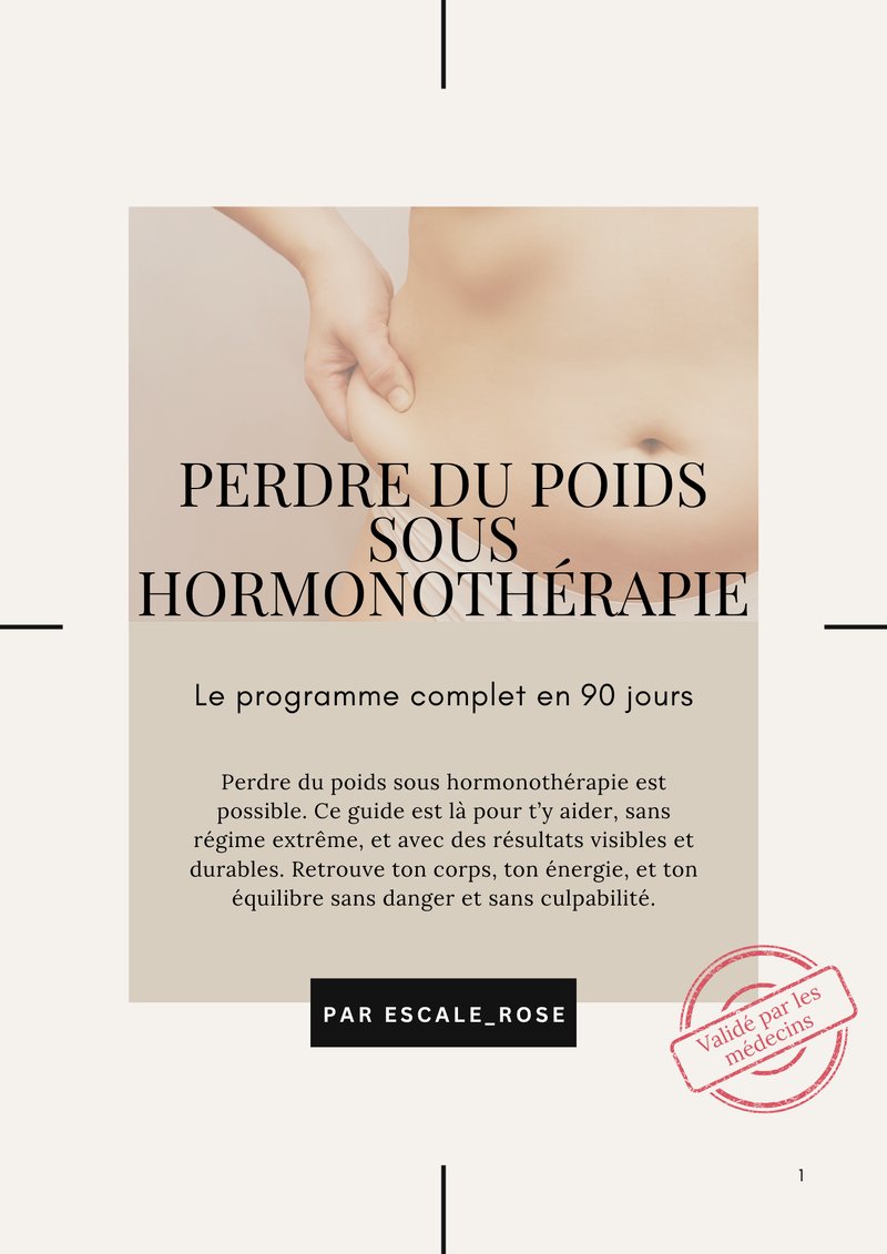 Couverture du guide Perdre du poids sous hormonothérapie : le programme complet en 90 jours, validé par des médecins